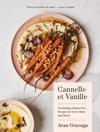 Cannelle et Vanille: Nourishing, Gluten-Free