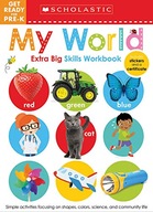 My World Get Ready for Pre-K Workbook: Scholastic