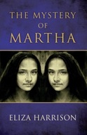The Mystery of Martha Harrison Eliza