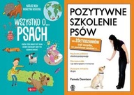 Wszystko o psach + Pozytywne szkolenie psów