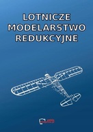 Lotnicze modelarstwo redukcyjne Gackowski