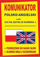 KOMUNIKATOR POLSKO-ANGIELSKI CZYLI UCZ SIĘ...