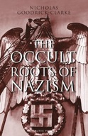 The Occult Roots of Nazism: Secret Aryan Cults