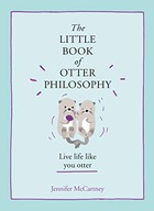 The Little Book of Otter Philosophy McCartney