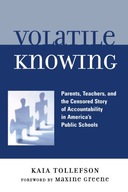 Volatile Knowing: Parents, Teachers, and the