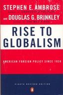 ATS Rise to Globalism American Foreign Policy...