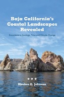 Baja California s Coastal Landscapes Revealed: