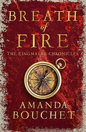 BREATH OF FIRE: Amanda Bouchet (THE KINGMAKER TRILOGY) - Amanda Bouchet KSI