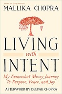 Living with Intent: My Somewhat Messy Journey to