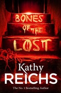 Bones of the Lost: (Temperance Brennan 16) Reichs