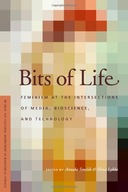 Bits of Life: Feminism at the Intersections of