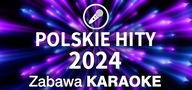 Zabawa Karaoke - Polskie Hity 2024