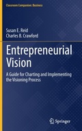 Entrepreneurial Vision: A Guide for Charting and