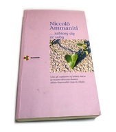 Zabiorę cię ze sobą Niccolo Ammaniti