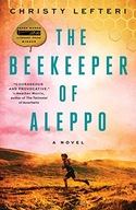 The Beekeeper of Aleppo: A Novel Lefteri, Christy