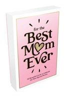 For the Best Mum Ever: 52 Beautiful Cards to Show