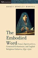 The Embodied Word: Female Spiritualities,