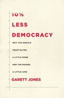 10% Less Democracy: Why You Should Trust Elites a
