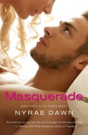 Masquerade: Book 3 in the Games Series Dawn Nyrae