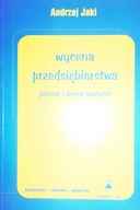 Wycena przedsiębiorstwa pomiar i ocena wartości