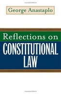 Reflections on Constitutional Law Anastaplo