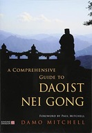 A Comprehensive Guide to Daoist Nei Gong Mitchell