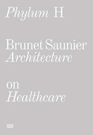 Phylum H (bilingual): Brunet Saunier Architecture