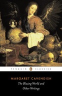 THE BLAZING WORLD AND OTHER WRITINGS (PENGUIN CLASSICS) - Margaret Cavendis