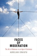 Faces of Moderation: The Art of Balance in an Age