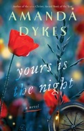 Yours Is the Night Dykes Amanda