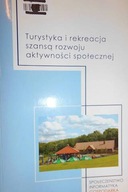 Turystyka i rekreacja szansą rozwoju aktywności sp