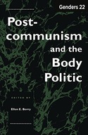 Genders 22: Postcommunism and the Body Politic