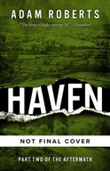 Haven: The Aftermath Book Two Roberts Adam