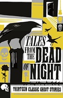 Tales from the Dead of Night: Thirteen Classic