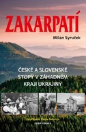 Zakarpatí - České a slovenské sto... Milan Syruček