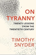 On Tyranny: Twenty Lessons from the Twentieth