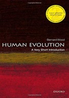 Human Evolution: A Very Short Introduction Wood