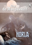 HORLA - DE MAUPASSANT GUY