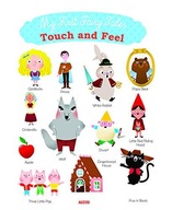 My First Fairy Tales - Touch and Feel