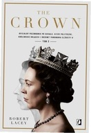 The Crown. Oficjalny przewodnik po serialu T.2