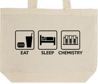 EAT SLEEP CHEMISTRY torba zakupy prezent