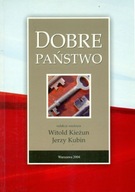 DOBRE PAŃSTWO - REDAKCJA WITOLD KIEŻUN, JERZY KUBIN