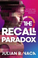 The Recall Paradox Vaca Julian Ray