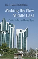 Making the New Middle East: Politics, Culture,