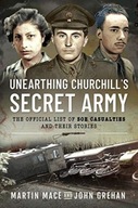 Unearthing Churchill s Secret Army: The Official