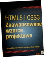 HTML5 i CSS3. Zaawansowane wzorce projektowe