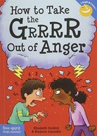 How to Take the Grrrr Out of Anger& Updated