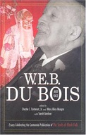 W.E.B. Du Bois and Race Gardner Sarah ,Fontenot