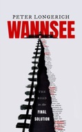 Wannsee: The Road to the Final Solution Longerich