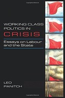 Working Class Politics in Crisis: Essays on
